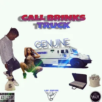 Call Brinks Truck by Genuine