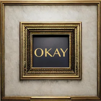 OKAY by Aeezy