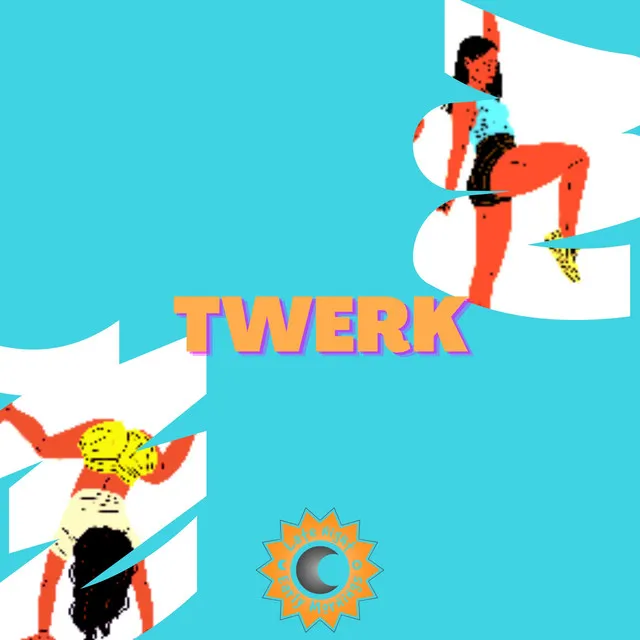 Twerk (interlude)