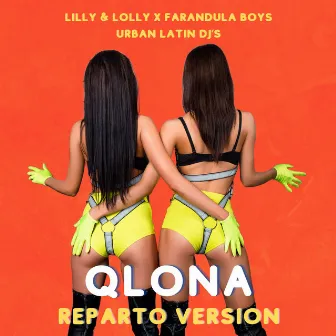 QLONA (Reparto Version) by Lilly & Lolly