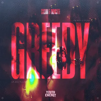 Greedy by CASON