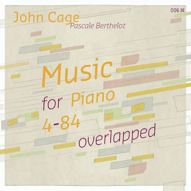 John Cage: Music for Piano 4-84 overlapped