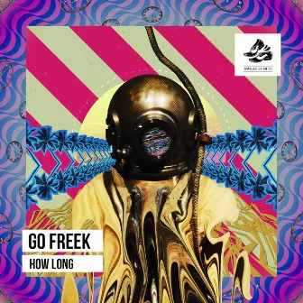 How Long by Go Freek