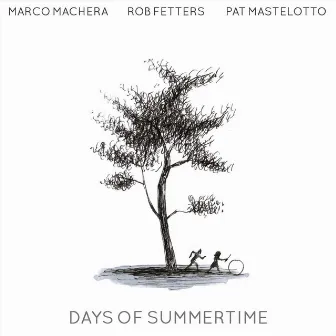 Days of Summertime by Pat Mastelotto