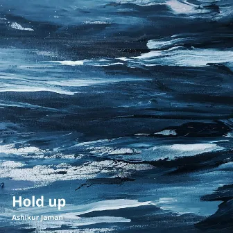 Hold Up by Ashikur Jaman