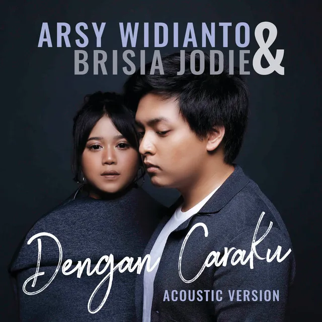 Dengan Caraku (with. Brisia Jodie) [Acoustic]