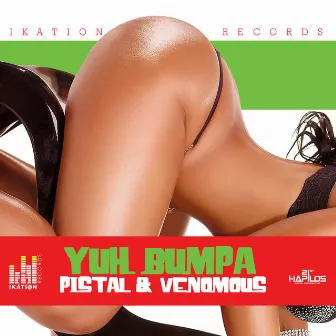 Yuh Bumpa - Single by Venomus