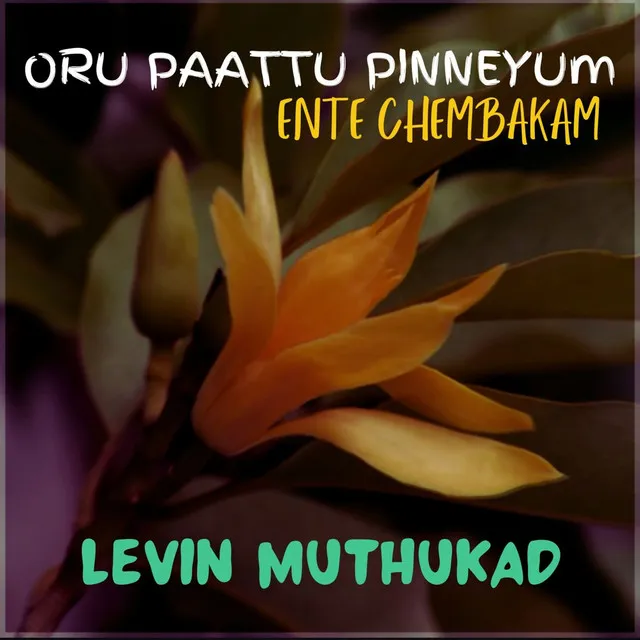 Oru Paattu Pinneyum | Ente Chembakam