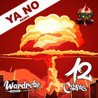 Ya No (Remix) by Wardrobe Sounds