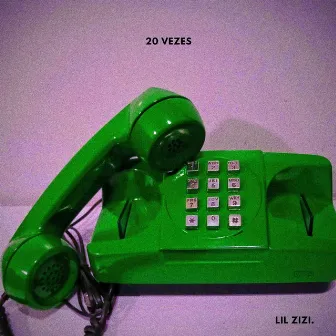 20 Vezes by Lil Zizi