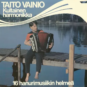 Kultainen harmonikka by Taito Vainio