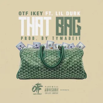 That Bag (feat. Lil Durk) by OTF Ikey