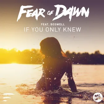 If You Only Knew (Radio Edit) by Fear Of Dawn