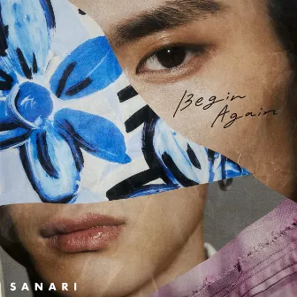 Begin Again by SANARI