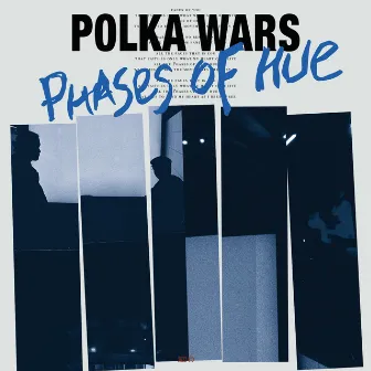 Phases of Hue by Polka Wars