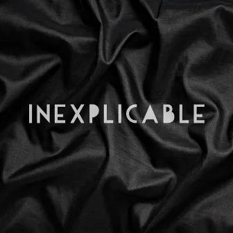 Inexpicable by The Correspondents