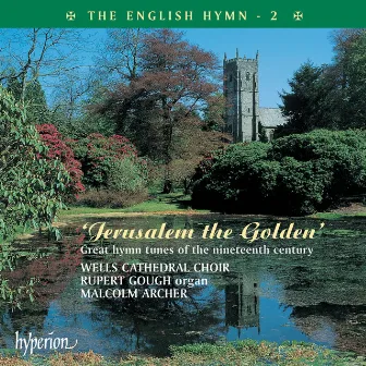 The English Hymn 2 – Jerusalem the Golden (Great 19th-Century Hymns) by Joseph Barnby