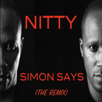 Simon Says (THE REMIX) by Nitty