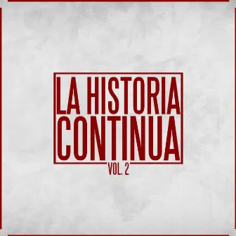 La Historia Continua Vol.2 by Los Hijos Del Rey