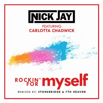 Rockin' for Myself (feat. Carlotta Chadwick) by Nick Jay