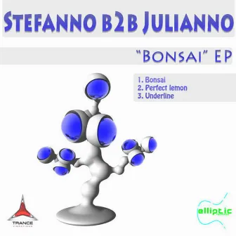 Bonsai EP by Stefanno b2b Julianno