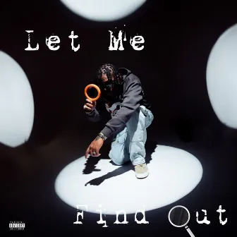 Let Me Find Out by Lawrence Jacob