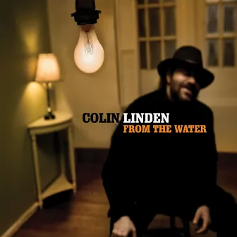 From The Water by Colin Linden