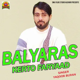 Balyaras Kerto Faryaad by Yaqoob Buran