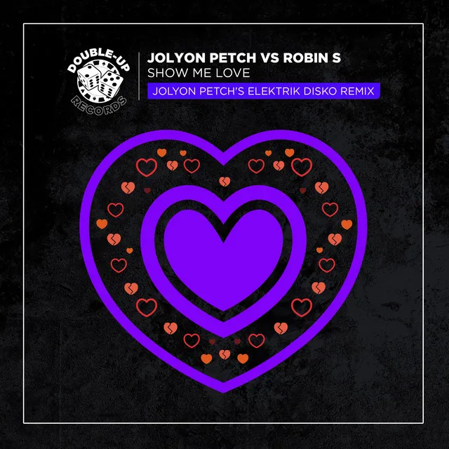 Show Me Love (Jolyon Petch's Elektrik Disko Mix Edit)