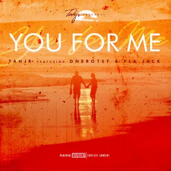 You For Me by Tahjr