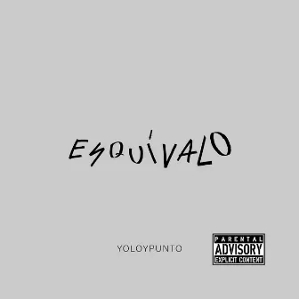 ESQUÍVALO by yoloypunto