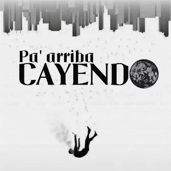 Pa' Arriba Cayendo by Lord High