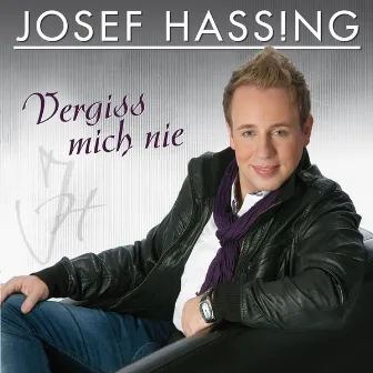 Vergiss mich nie by Josef Hassing