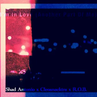 Im In Love (Another Part Of Me) by Shad Antonio