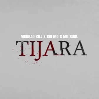 Tijara by Big Mo