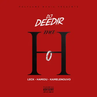 Ma h by DJ Deedir