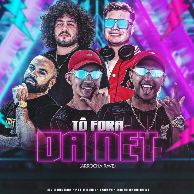 Tô Fora da Net (Arrocha Rave)