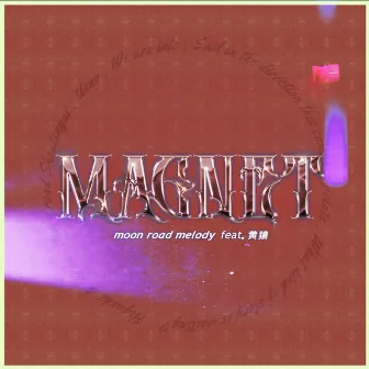 MAGNET by moon road melody