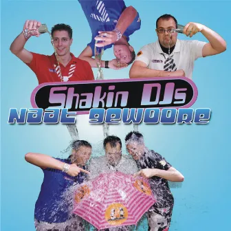 Naat gewoore by Shakin DJ's