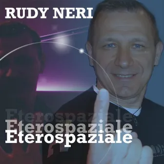 Eterospaziale by Rudy Neri