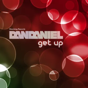 Get Up by Dan Daniel