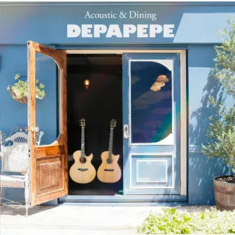 Acoustic & Dining by DEPAPEPE