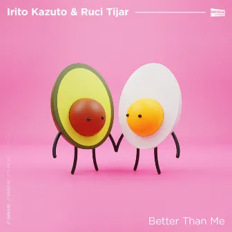 Better Than Me by Ruci Tijar