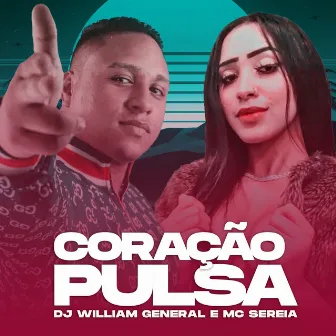 Coração Pulsa by DJ William General