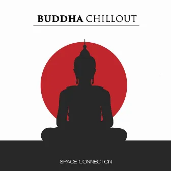 Space Connection by Buddha Chillout