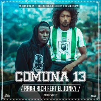 Comuna 13 by Raka Rich