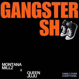 Gangster Sh** by Montana Millz