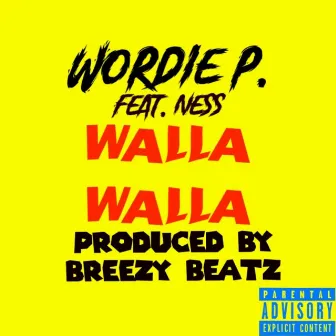 Walla Walla by Wordie P.