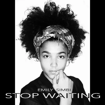 Stop Waiting by Unknown Artist