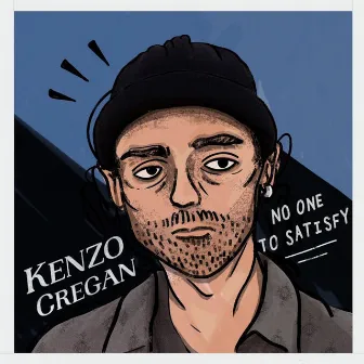 No One To Satisfy by Kenzo Cregan